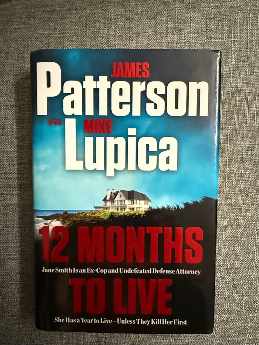 12 Months to Live by James Patterson and Mike Lupica
